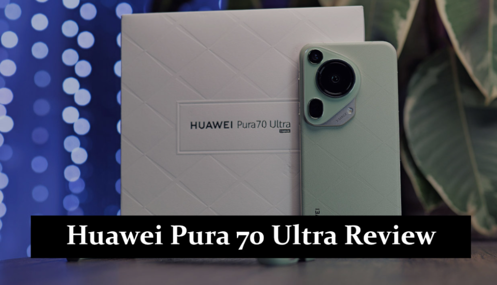 Huawei Pura 70 Ultra